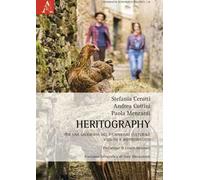 Heritography. Per una geografia del patrimonio culturale vissuto e rappresentato