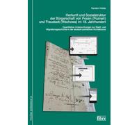 Herkunft und Sozialstruktur der Bürgerschaft von Posen (Poznan) und Fraustadt (Wschowa) im 18. Jahrhundert: Quantitative Untersuchungen zur Stadt- und ... in der deutsch-polnischen Kontaktzone: 13