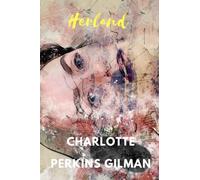 Herland by Charlotte Perkins Gilman
