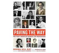 Herma Hill Kay Paving the Way (Copertina rigida) Law in the Public Square