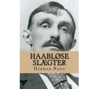 Herman Bang Haabløse Slægter (Tascabile)