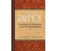 Herman Bavinck Guidebook for Instruction in the Christian Rel (Copertina rigida)