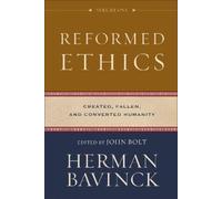 Herman Bavinck Nelson Kloosterm Reformed Ethics - Created, F (Copertina rigida)