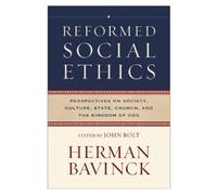 Herman Bavinck Reformed Social Ethics (Copertina rigida) Reformed Ethics