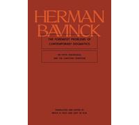 The Foremost Problems of Contemporary Dogmatics: On Faith, Knowledge, and the Christian Tradition