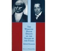 Herman Belz Webster-Hayne Debate on the Nature of the Union (Tascabile)