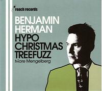 HERMAN, BENJAMIN - HYPOCHRISTMASTREEFUZZ