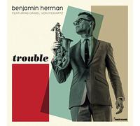 HERMAN, BENJAMIN - TROUBLE