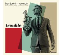 HERMAN, BENJAMIN - TROUBLE