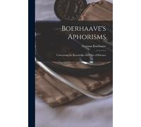 Herman Boerhaave Boerhaave's Aphorisms (Tascabile)