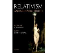 Herman Cappelen John Hawthorne Relativism and Monadic Truth (Tascabile)