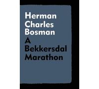 Herman Charles Bosman A Bekkersdal Marathon (Tascabile)