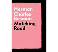 Herman Charles Bosman Mafeking Road (Tascabile)