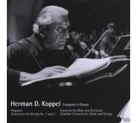 Herman D. Koppe Herman D. Koppel: Requiem/Concertino for Strings No. 1 and (CD)