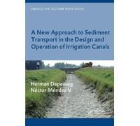 Herman Depeweg A New Approach to Sediment Transport in the Design a (Tascabile)