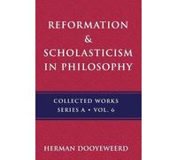 Herman Dooyeweerd Reformation & Scholasticism (Tascabile) A