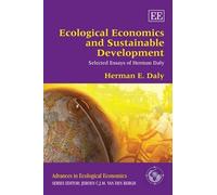 Herman E. Daly Ecological Economics and Sustainable Developme (Copertina rigida)