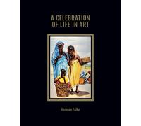 Herman Falke A Celebration of Life in Art (Tascabile)