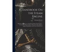 Herman Haeder A Handbook On the Steam Engine (Copertina rigida)