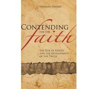 Herman Hanko Contending for the Faith (Copertina rigida)