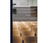 Herman Harrell Horne The Philosophy of Education (Copertina rigida)