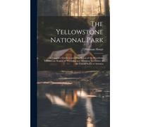Herman Haupt The Yellowstone National Park (Copertina rigida)