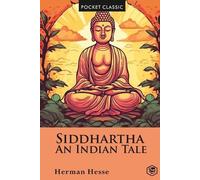 Herman Hesse Siddhartha an Indian Tale (Pocket Classic) (Tascabile)