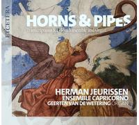 Herman Jeurissen Horns & Pipes: Transcriptions for Horn Ensemble and Organ (CD)