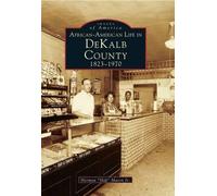 Herman, Jr. Mason African-American Life in Dekalb County, 1823-1970 (Tascabile)