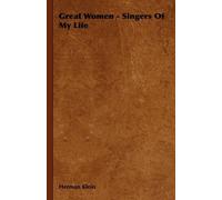 Herman Klein Great Women - Singers Of My Life (Tascabile)