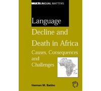 Herman M. Batibo Language Decline and Death in Africa (Tascabile)