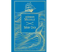 Herman Melville Alice Seiffert Hans Sei Moby Dick: Leinen mit Goldpr (Tascabile)