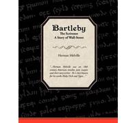Herman Melville Bartleby the Scrivener a Story of Wall-Street (Tascabile)