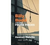 Herman Melville Billy Budd and other Prose Pieces (Copertina rigida)