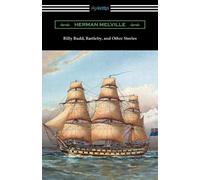 Herman Melville Billy Budd, Bartleby, and Other Stories (Tascabile)
