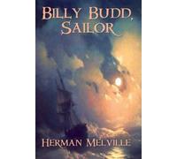 Herman Melville Billy Budd, Sailor (Tascabile)
