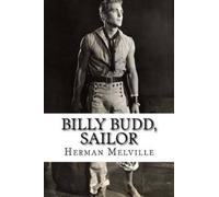 Herman Melville Billy Budd, Sailor (Tascabile)