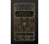 Herman Melville Mardi and A Voyage Thither, Vol. II (Tascabile)