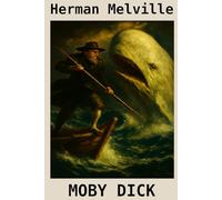 Herman Melville - Moby Dick: ELEMENTA BOOKS - Classics in Pure Form