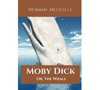 Herman Melville Moby Dick; Or, The Whale (Tascabile)
