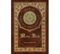 Herman Melville Moby Dick (Royal Collector's Edition) (Case L (Copertina rigida)