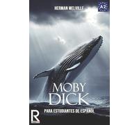 Moby Dick: Easy reader for Spanish learner. Level A2: Volume 6