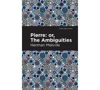 Herman Melville Pierre (Or, the Ambiguities) (Copertina rigida) Mint Editions