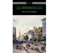Herman Melville Pierre; or, The Ambiguities (Tascabile)
