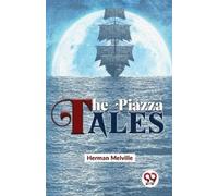 Herman Melville The Piazza Tales (Tascabile)