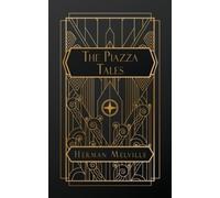 Herman Melville The Piazza Tales (Tascabile)