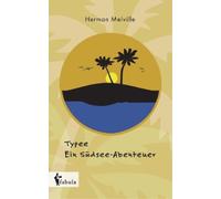 Herman Melville Typee - Ein Südsee-Abenteuer (Tascabile)