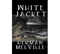 Herman Melville White Jacket (Copertina rigida)