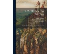 Herman Oelsner Dante Gabriel Rossetti Dante A Dante's Vita Nu (Copertina rigida)