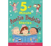 Herman Parish Amelia Bedelia 5-Minute Stories (Copertina rigida) Amelia Bedelia